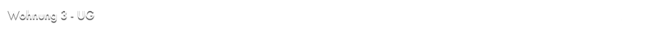 Wohnung 3 - UG                                                                                                                                                         Zurück